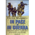 Enrico Mannucci - In pace e in guerra